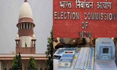 सुप्रीम कोर्ट ने ईवीएम-वीवीपैट पर चुनाव आयोग से मांगा स्पष्टीकरण