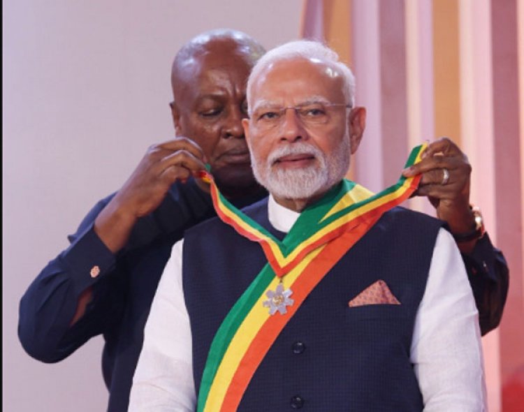 प्रधानमंत्री मोदी घाना के सर्वोच्च राष्ट्रीय सम्मान से सम्मानित